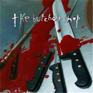 The Butcher Shop - Butcher Shop, The