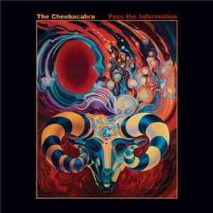 The Cheebacabra - Pass the information