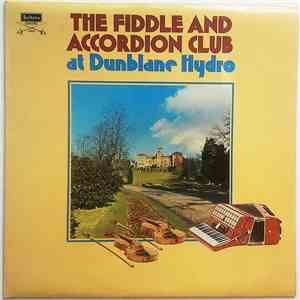 The Fiddle And Accordion Club - The Fiddle And Accordion Club At Dunblane Hydro