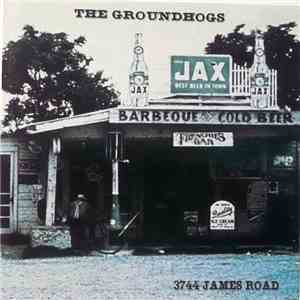 The Groundhogs - 3744 James Road: The HTD Anthology