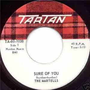 The Martells - Sure Of You