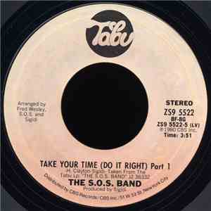 The S.O.S. Band - Take Your Time (Do It Right)