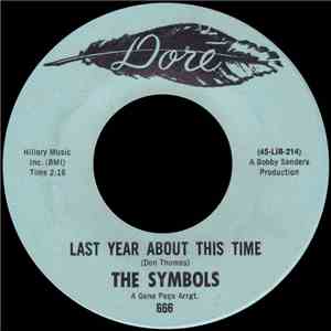 The Symbols  - Last Year About This Time