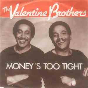 The Valentine Brothers - Money's Too Tight (To Mention)