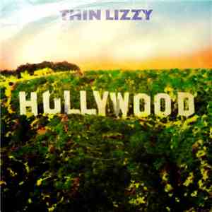 Thin Lizzy - Hollywood (Down On Your Luck)