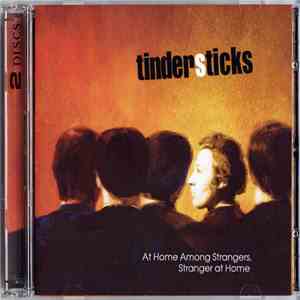 Tindersticks - At Home Among Strangers, Stranger At Home