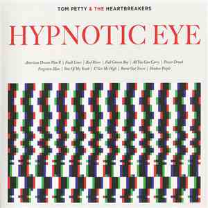 Tom Petty & The Heartbreakers - Hypnotic Eye