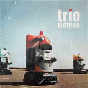 Trio Elétrico - Echo Parcours