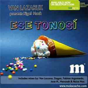 Van Lazarux Presents Nigel Mack - Ese Tonosí