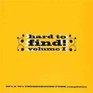 Various - Hard To Find! Volume I