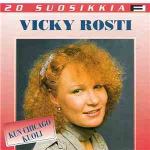 Vicky Rosti - Kun Chicago Kuoli