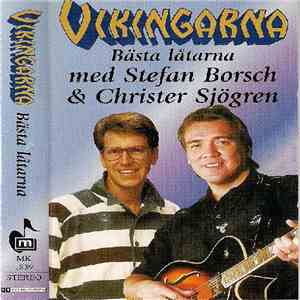Vikingarna - Bästa Låtarna Med Stefan Borsch & Christer Sjögren