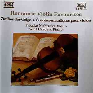 Wolf Harden, Takako Nishizaki - Romantic Violin Favourites