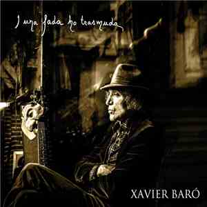 Xavier Baró - I Una Fada Ho Trasmuda