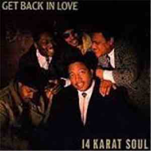14 Karat Soul - Get Back In Love