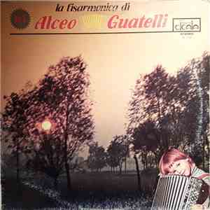 Alceo Guatelli - La Fisarmonica Di Alceo Guatelli N. 1