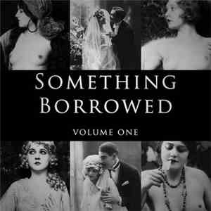 Bardish Gringo - Something Borrowed Volume One