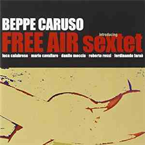 Beppe Caruso - Free Air Sextet
