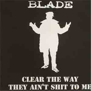 Blade  - Clear The Way / They Ain't Shit To Me