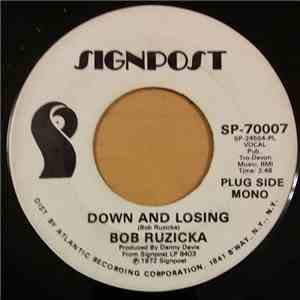 Bob Ruzicka - Down And Losing
