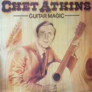 Chet Atkins - Guitar Magic