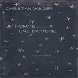 Christian Vander - Un Homme… Une Batterie
