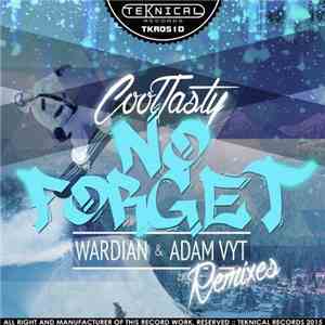 CoolTasty - No Forget (Remixes)