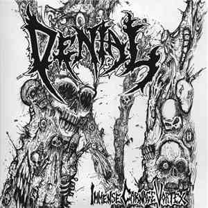 Denial  - Immense Carnage Vortex