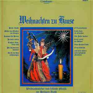 Der Schleswiger Domchor, Großer Posaunenchor, Der Knabenchor Des Norddeutschen Rundfunks, Die Frankfurter Madrigalvereinigung - Weihnachten Zu Hause