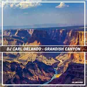 DJ Carl Orlando - Grandish Canyon