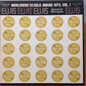 Elvis - Worldwide 50 Gold Award Hits, Vol. 1