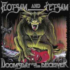 Flotsam And Jetsam - Doomsday For The Deceiver