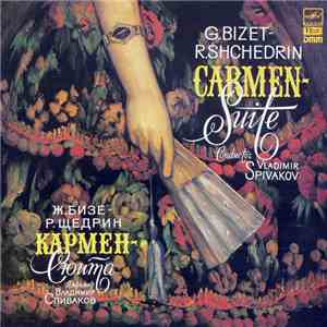 G. Bizet - R. Shchedrin - "Moscow Virtuosi" Chamber Orchestra , Conductor Vladimir Spivakov - Carmen-Suite