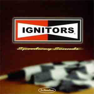 Ignitors - Speedway Sounds