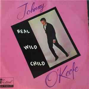 Johnny O'Keefe, The Dee Jays - Real Wild Child, Johnny O'Keefe And The Dee Jays