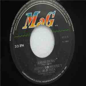 Johnny Rodriguez - Eso Se Incha / El Lago De Matrullas
