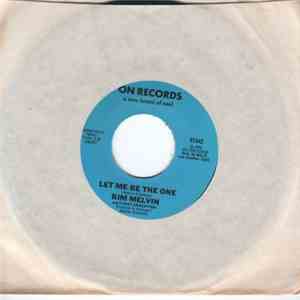 Kim Melvin And Strut Sensation - Let Me Be The One