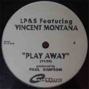 L.P. & S. Featuring Vincent Montana, Jr. - Play Away / Vibe Vertigo