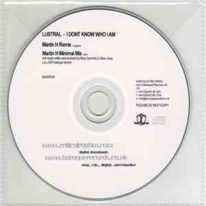 Lustral - I Don't Know Who I Am