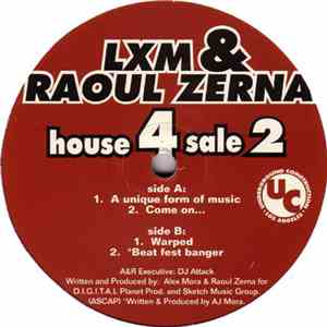 Lxm & DJ Raoul Zerna - House 4 Sale 2
