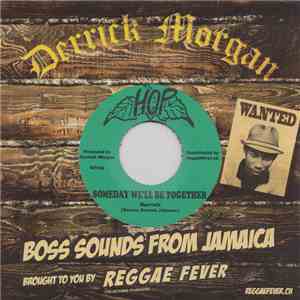Marvels / Upsetters - Some Day We'll Be Together / The Rhythm (Boss)