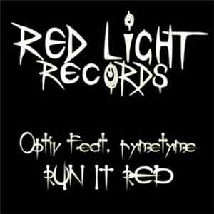 Optiv Feat. Ryme Tyme - Run It Red