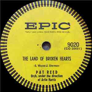 Pat Reed - Land Of Broken Hearts / I Remember You