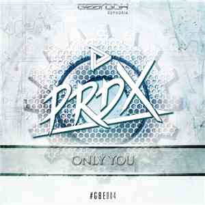 PRDX - Only You