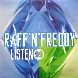 Raff'N'Freddy - Listen '99
