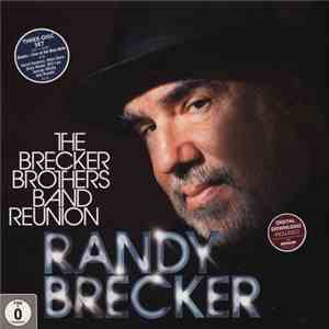 Randy Brecker - The Brecker Brothers Band Reunion