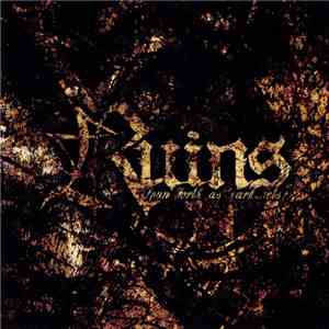 Ruins  - Spun Forth As Dark Nets