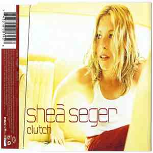Shea Seger - Clutch