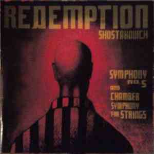 Shostakovich - Redemption (Symphony No. 5 And Chamber Symphony For Strings)