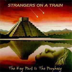 Strangers On A Train - The Key Part 1: The Prophecy